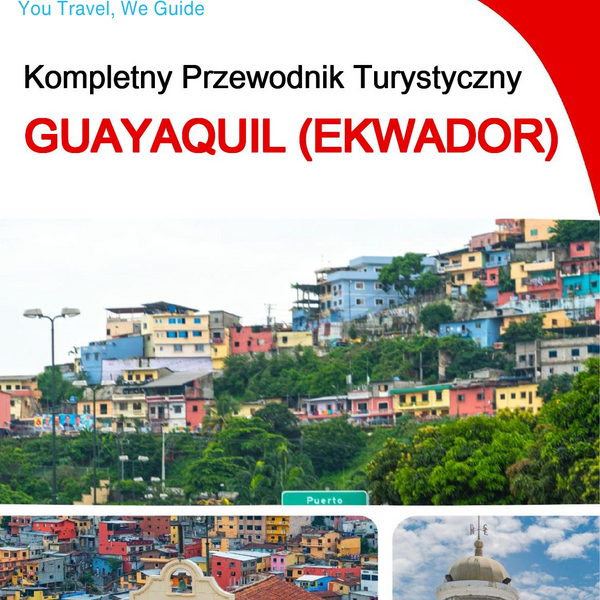 The city trip guide for Guayaquil (Ecuador)