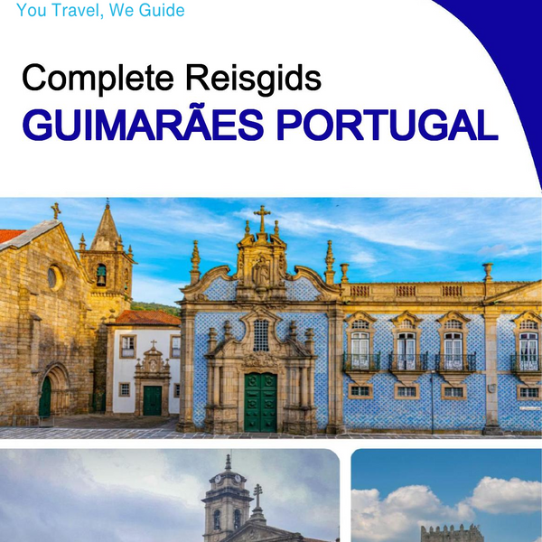 The city trip guide for Guimarães (Portugal)