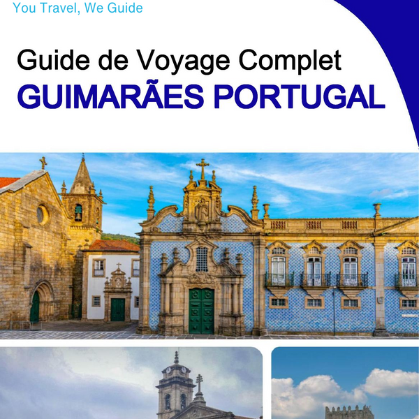 The city trip guide for Guimarães (Portugal)