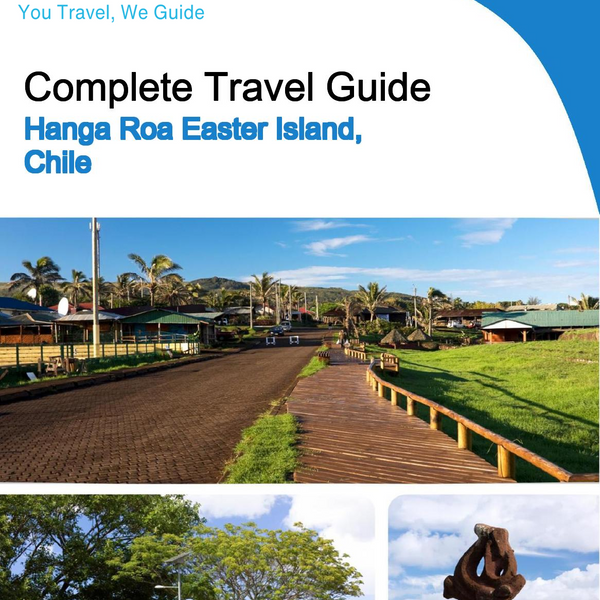 The city trip guide for Hanga Roa (Easter Island, Chile)