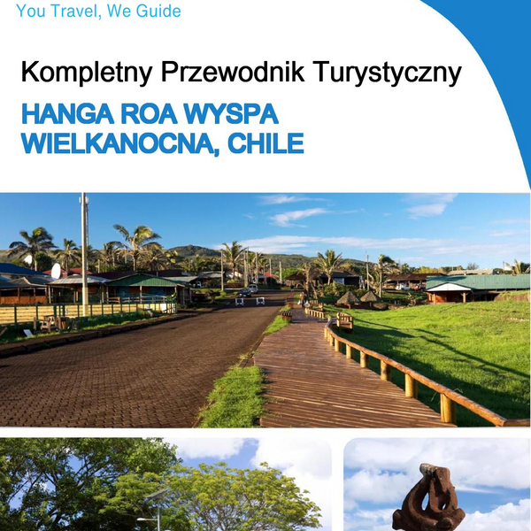The city trip guide for Hanga Roa (Easter Island, Chile)