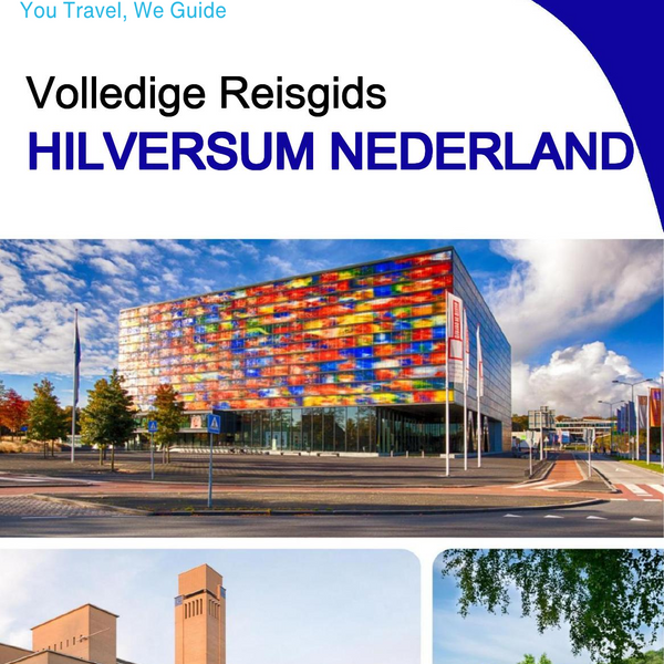 The city trip guide for Hilversum (The Netherlands)
