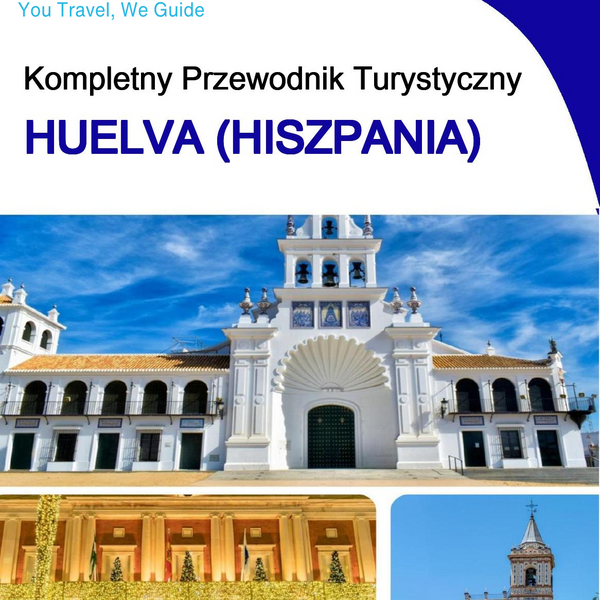 The city trip guide for Huelva (Spain)