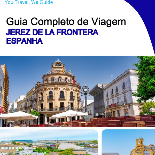 The city trip guide for Jerez de la Frontera (Spain)