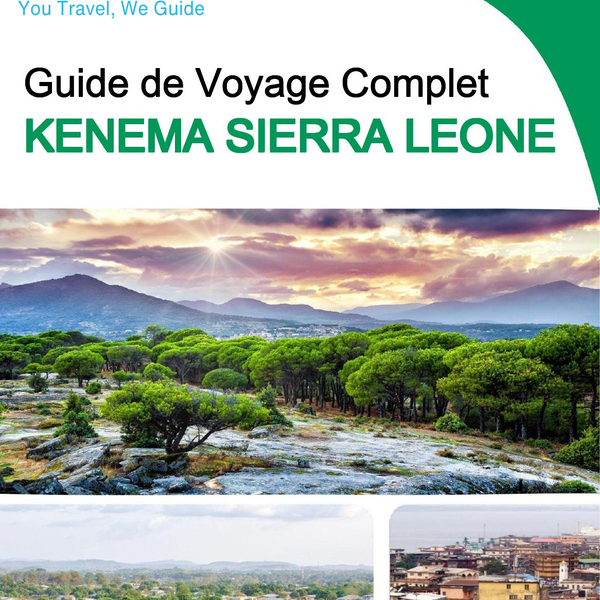 The city trip guide for Kenema (Sierra Leone)