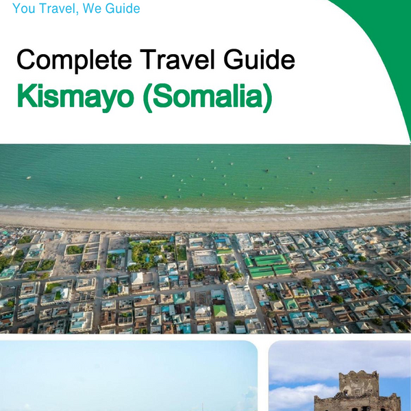 The city trip guide for Kismayo (Somalia)