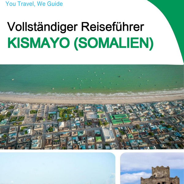 The city trip guide for Kismayo (Somalia)