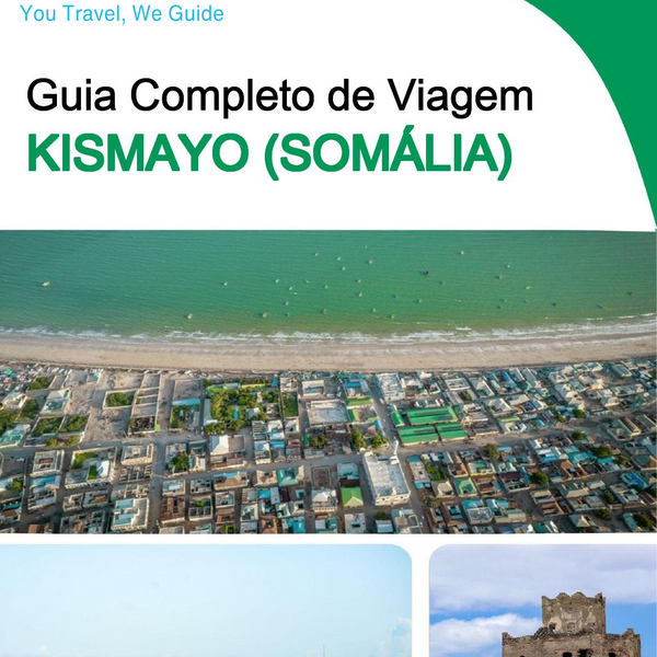 The city trip guide for Kismayo (Somalia)