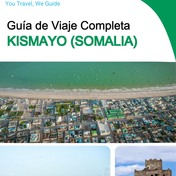 The city trip guide for Kismayo (Somalia)