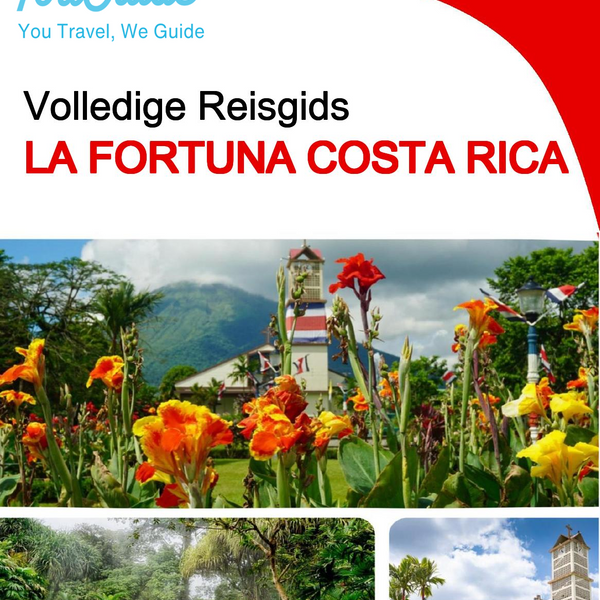 The city trip guide for La Fortuna (Costa Rica)