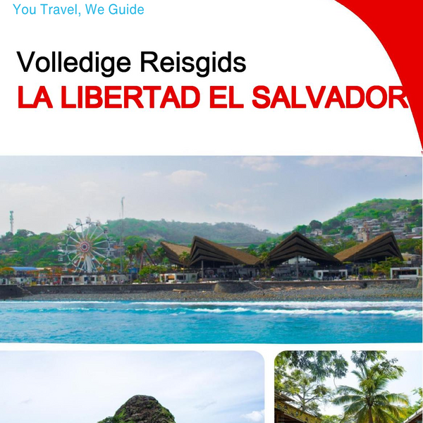 The city trip guide for La Libertad (El Salvador)