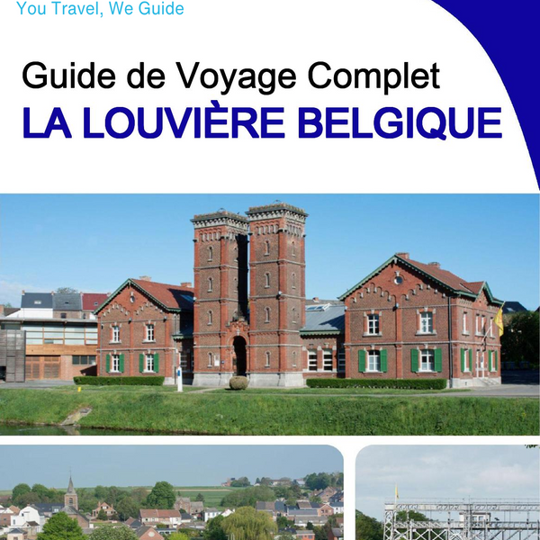 The city trip guide for La Louvière (Belgium)