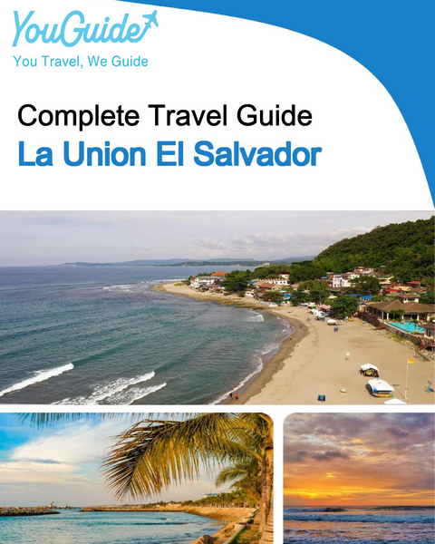 The city trip guide for La Union (El Salvador)