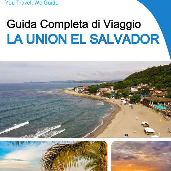 The city trip guide for La Union (El Salvador)