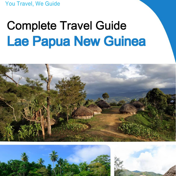 The city trip guide for Lae (Papua New Guinea)
