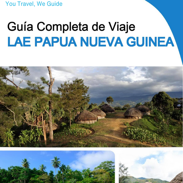 The city trip guide for Lae (Papua New Guinea)