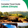 The city trip guide for Lalibela (Ethiopia)
