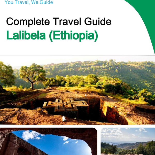 The city trip guide for Lalibela (Ethiopia)