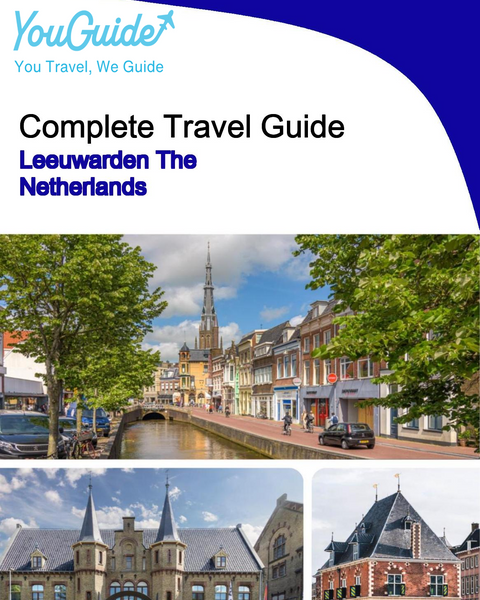 The city trip guide for Leeuwarden (The Netherlands)