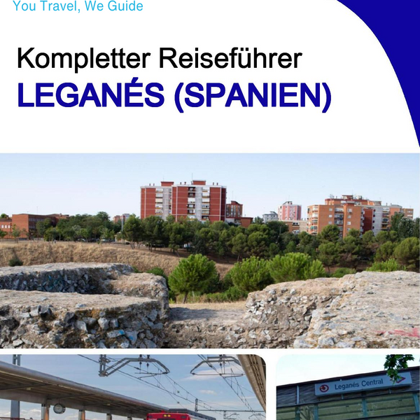 The city trip guide for Leganés (Spain)