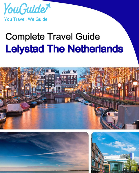 The city trip guide for Lelystad (The Netherlands)