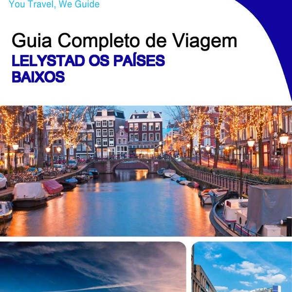 The city trip guide for Lelystad (The Netherlands)