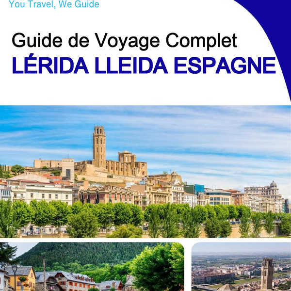 The city trip guide for Lérida (Lleida) (Spain)