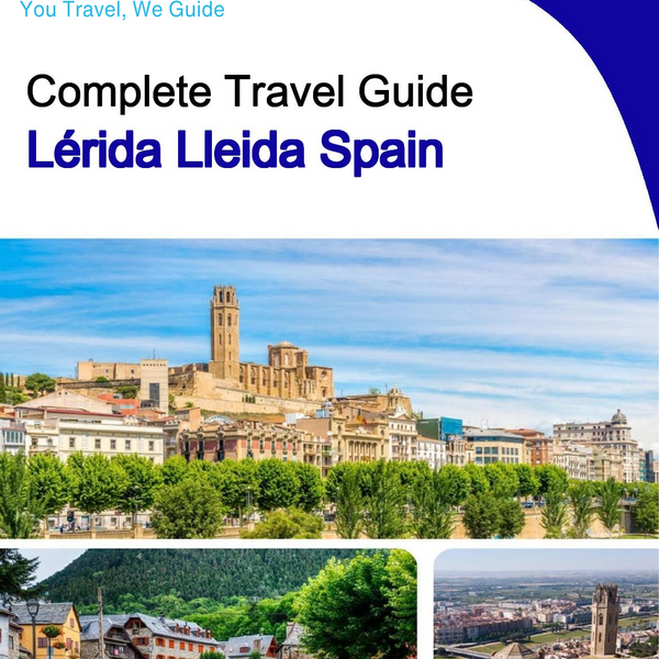 The city trip guide for Lérida (Lleida) (Spain)