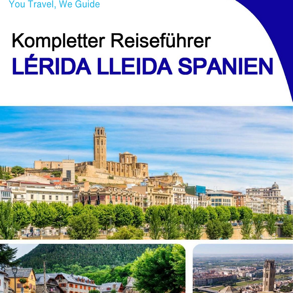 The city trip guide for Lérida (Lleida) (Spain)