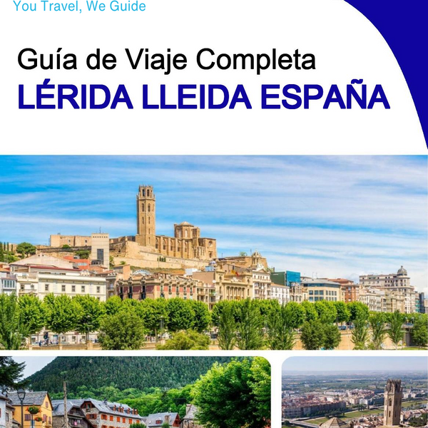The city trip guide for Lérida (Lleida) (Spain)