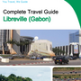 The city trip guide for Libreville (Gabon)