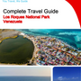 The city trip guide for Los Roques National Park (Venezuela)