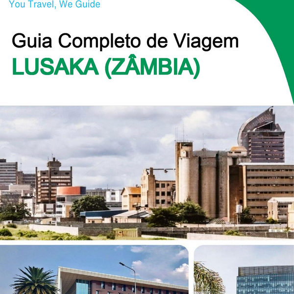 The city trip guide for Lusaka (Zambia)
