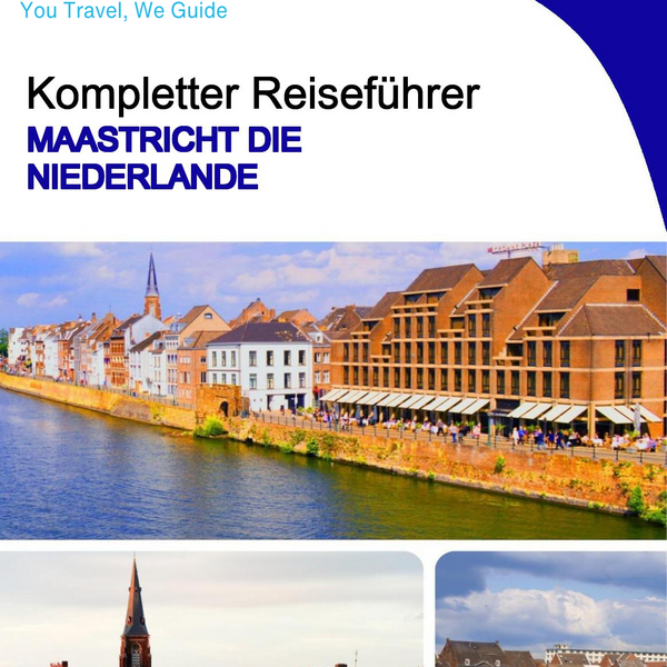 The city trip guide for Maastricht (The Netherlands)