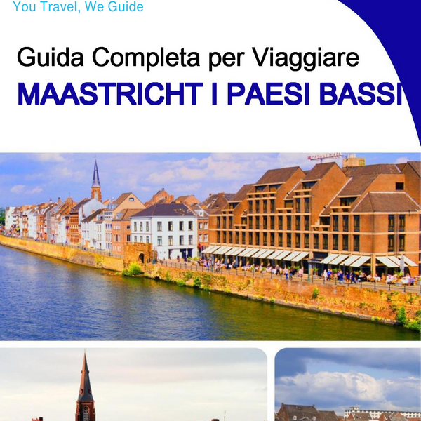 The city trip guide for Maastricht (The Netherlands)