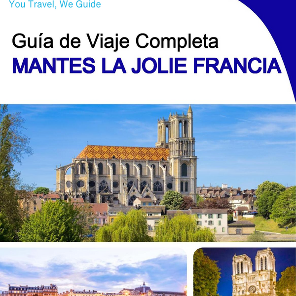The city trip guide for Mantes la Jolie (France)