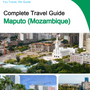 The city trip guide for Maputo (Mozambique)