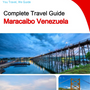 The city trip guide for Maracaibo (Venezuela)