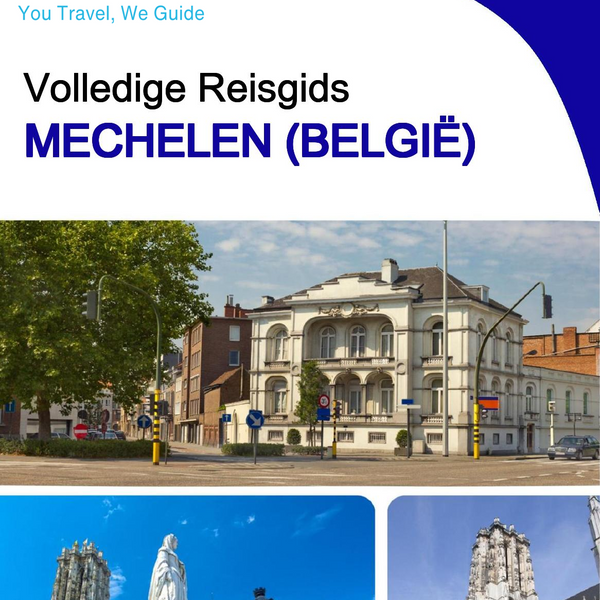 The city trip guide for Mechelen (Belgium)
