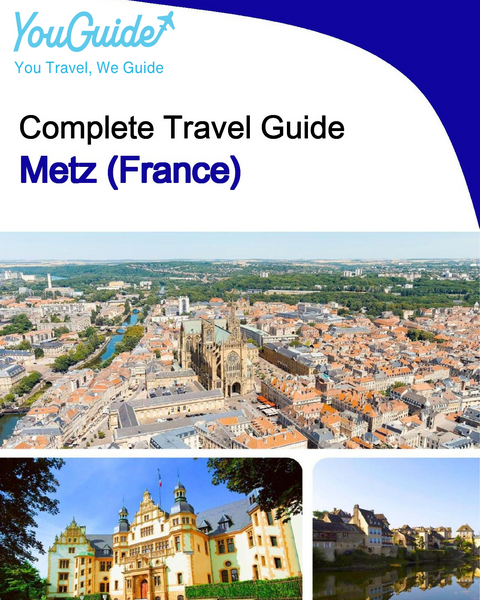 The city trip guide for Metz (France)