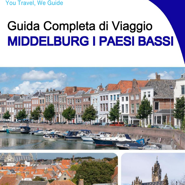 The city trip guide for Middelburg (The Netherlands)