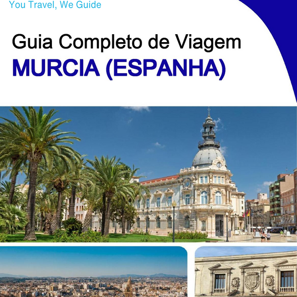 The city trip guide for Murcia (Spain)