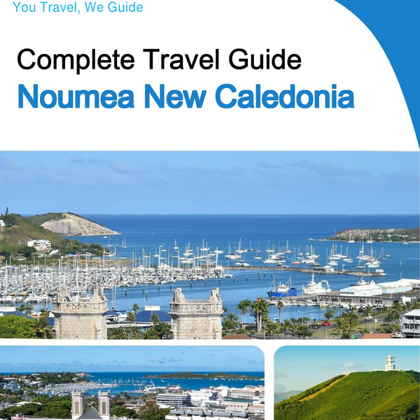 The city trip guide for Noumea (New Caledonia)