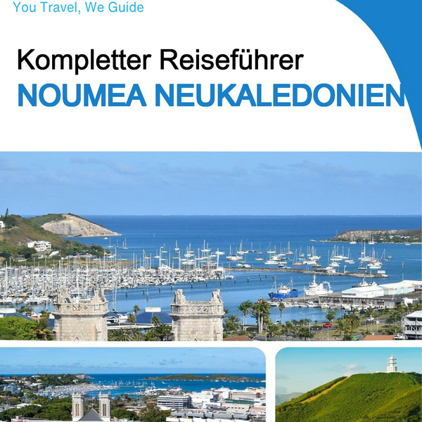The city trip guide for Noumea (New Caledonia)
