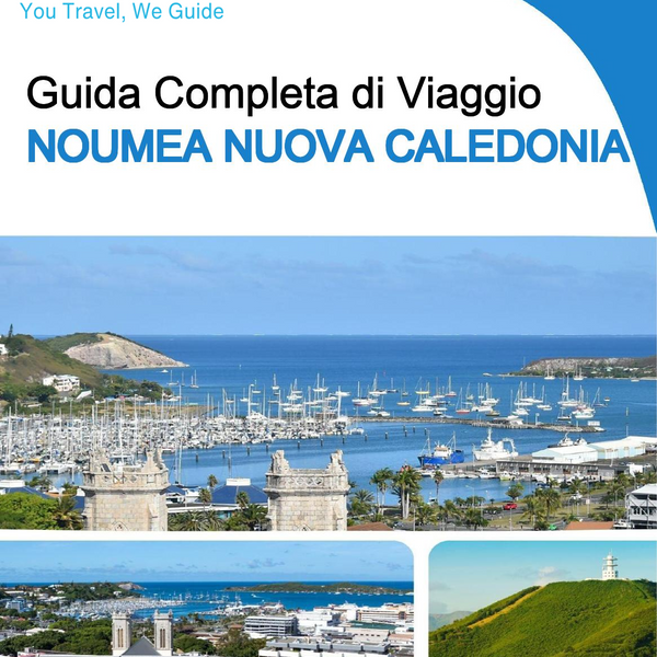 The city trip guide for Noumea (New Caledonia)