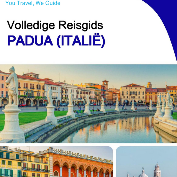 The city trip guide for Padua (Italy)