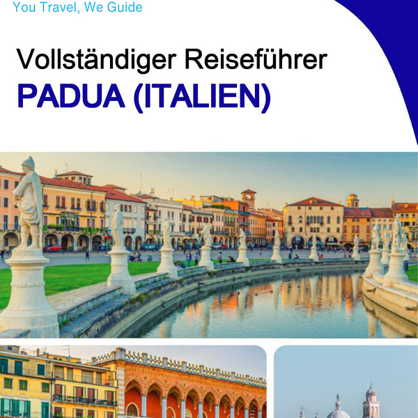 The city trip guide for Padua (Italy)