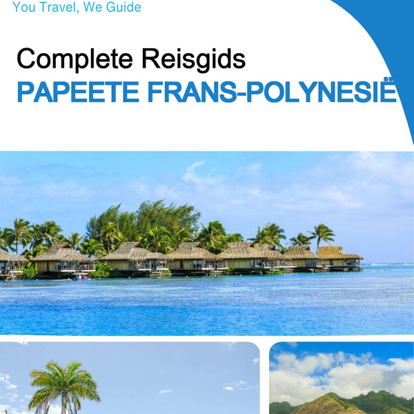The city trip guide for Papeete (French Polynesia)