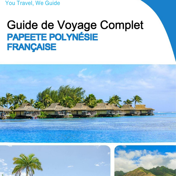 The city trip guide for Papeete (French Polynesia)