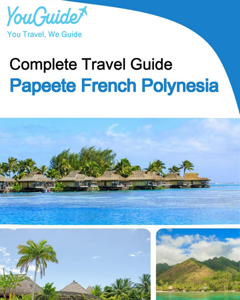 The city trip guide for Papeete (French Polynesia)